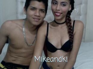 Mikeandki