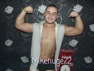 Mikehuge22