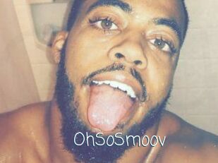 OhSoSmoov