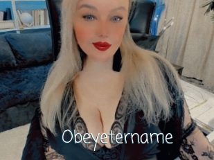 Obeyetername