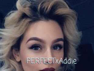 PERFECTxAddie