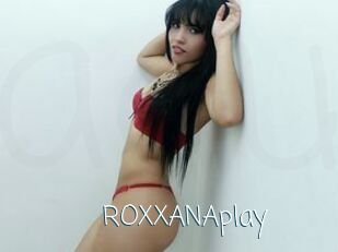 ROXXANAplay