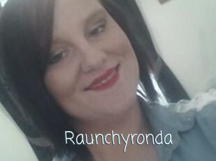 Raunchyronda