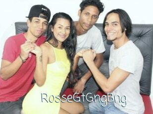 RosseGtGngBng