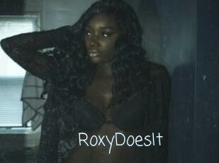 RoxyDoesIt