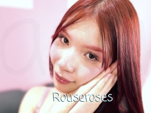 Rouseroses