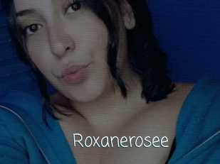 Roxanerosee