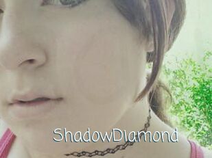 ShadowDiamond