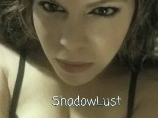 ShadowLust