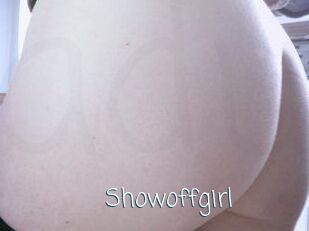 Showoffgirl