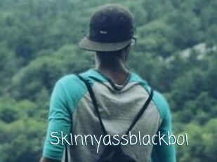 Skinnyassblackboi