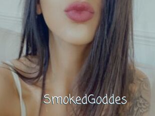 SmokedGoddes