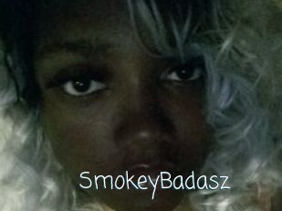 SmokeyBadasz