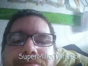 SuperMillerTime95