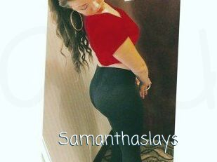 Samanthaslays