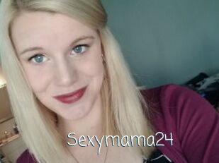 Sexymama24