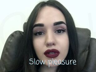 Slow_pleasure