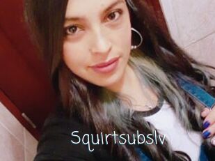 Squirtsubslv