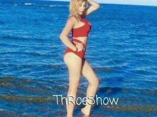 ThRoeShow