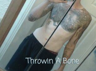 Throwin_A_Bone