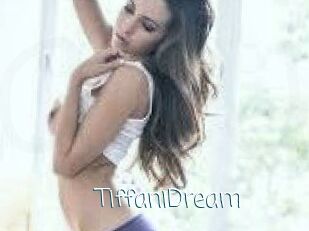 TiffaniDream