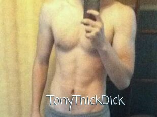 TonyThickDick