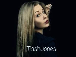 TrishJones