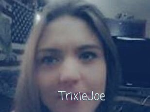 TrixieJoe