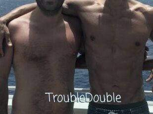 TroubleDouble