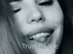 Trust_me_love