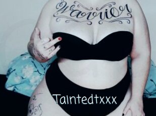 Taintedtxxx