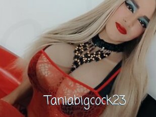 Taniabigcock23