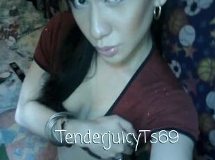 TenderjuicyTs69