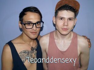 Teoanddensexy