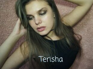 Terisha