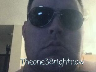 Theone38rightnow