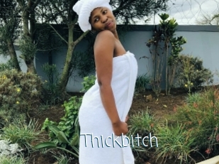 Thickbitch