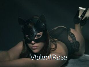 ViolentRose