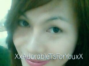 XxAdorableTsForYouxX