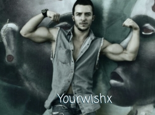 Yourwishx