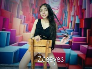 Zoeeyes